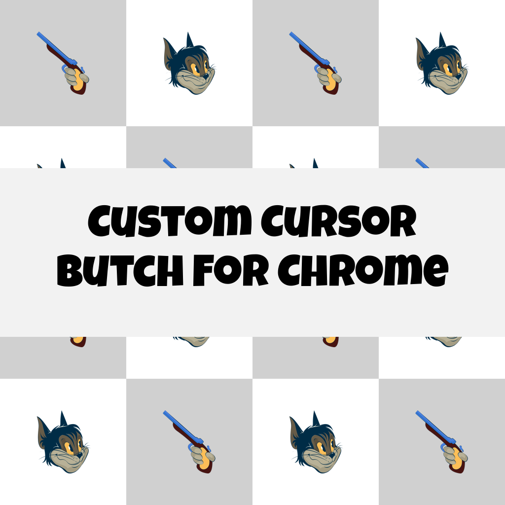 Custom Cursor Butch For Chrome